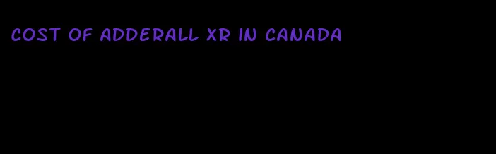 cost of Adderall XR in Canada