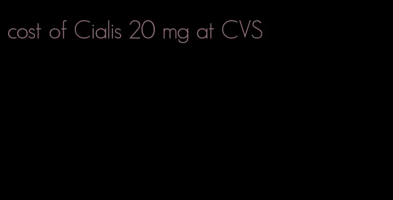 cost of Cialis 20 mg at CVS