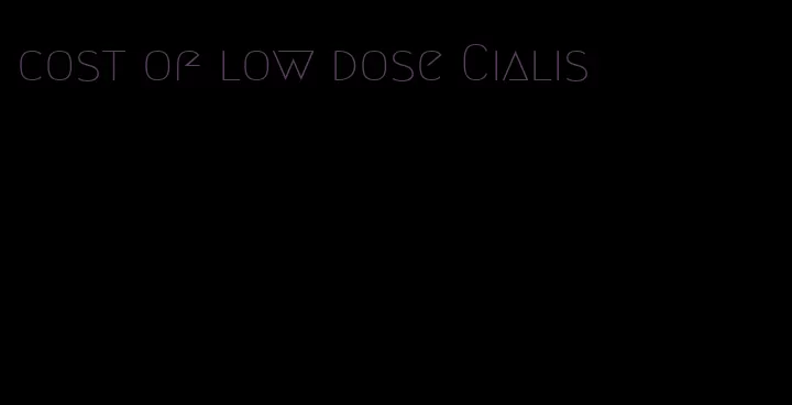 cost of low dose Cialis