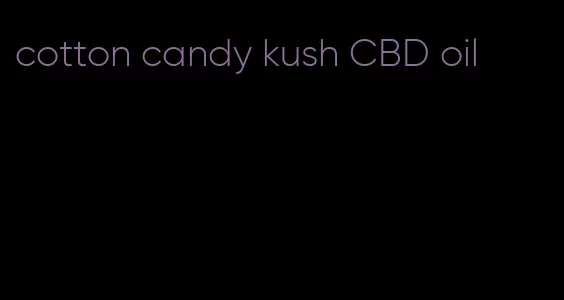 cotton candy kush CBD oil