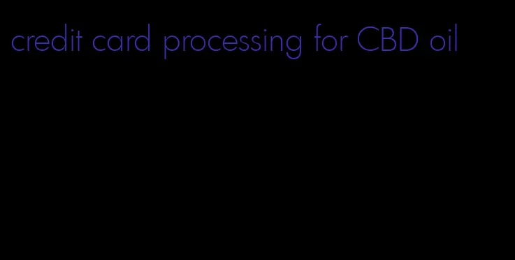 credit card processing for CBD oil