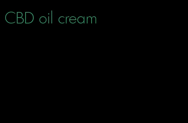 CBD oil cream