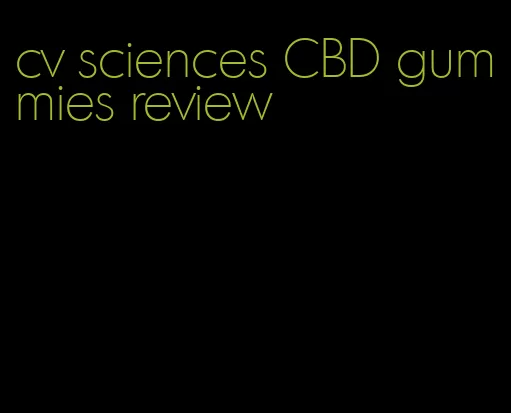 cv sciences CBD gummies review