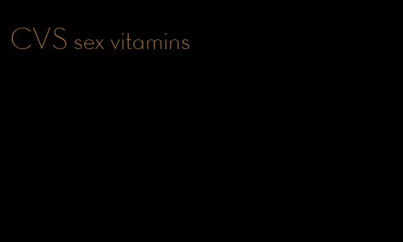 CVS sex vitamins