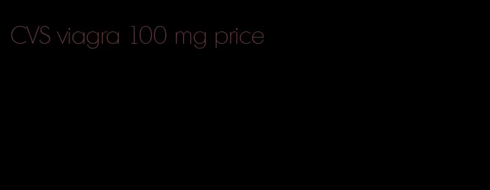 CVS viagra 100 mg price