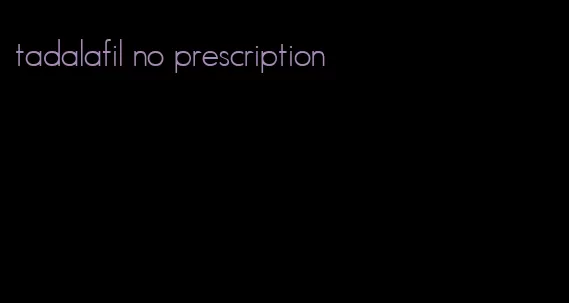 tadalafil no prescription