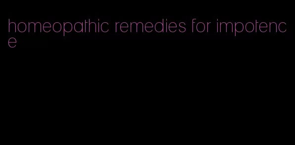 homeopathic remedies for impotence