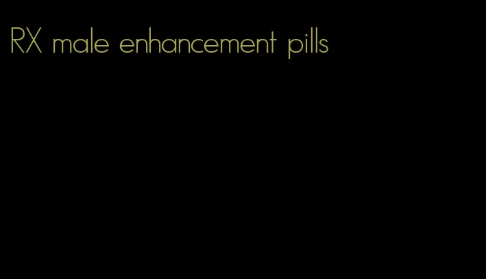 RX male enhancement pills