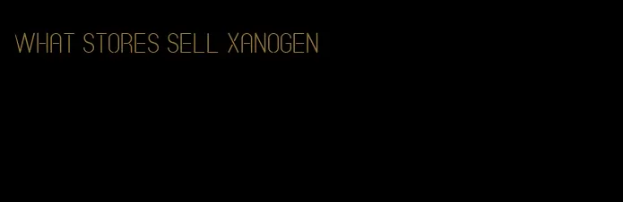 what stores sell Xanogen