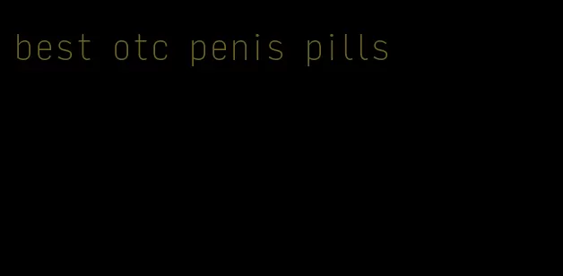 best otc penis pills