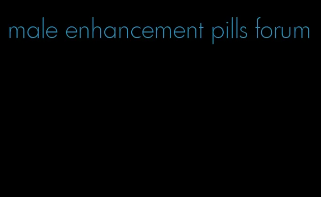 male enhancement pills forum