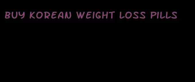 buy Korean weight loss pills