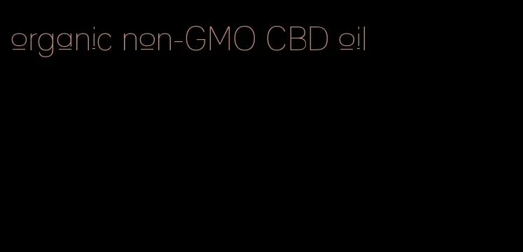 organic non-GMO CBD oil