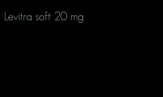 Levitra soft 20 mg