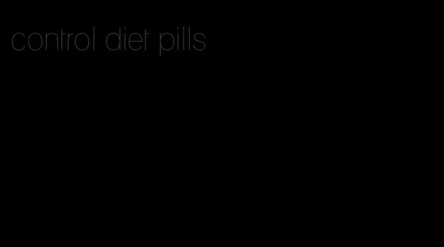 control diet pills