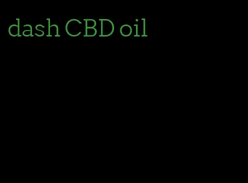 dash CBD oil