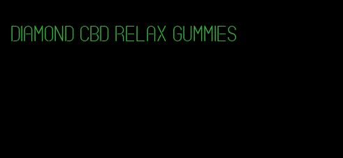 diamond CBD relax gummies