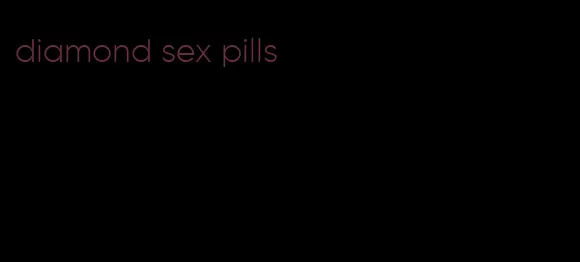 diamond sex pills