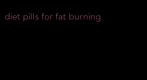 diet pills for fat burning