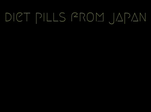 diet pills from japan