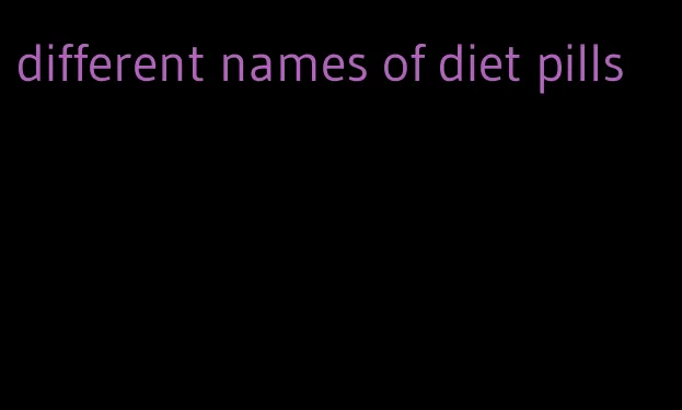 different names of diet pills