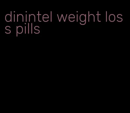 dinintel weight loss pills