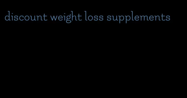 discount weight loss supplements