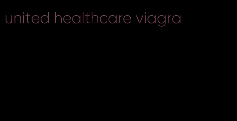 united healthcare viagra