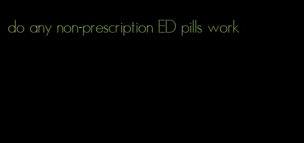 do any non-prescription ED pills work