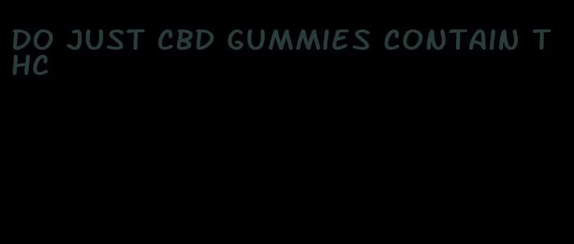 do just CBD gummies contain THC