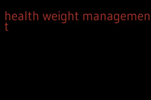 health weight management