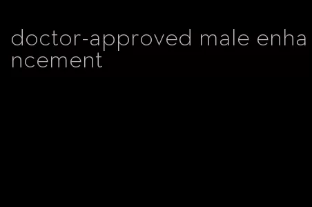 doctor-approved male enhancement