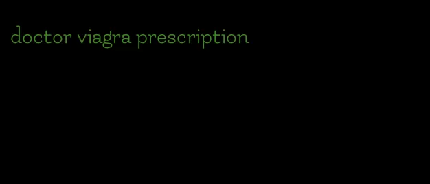 doctor viagra prescription