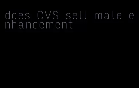 does CVS sell male enhancement