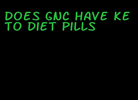 does GNC have keto diet pills