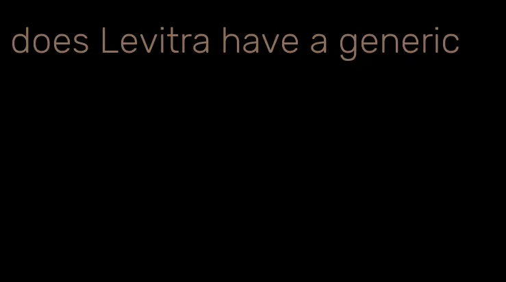 does Levitra have a generic