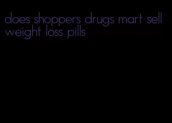 does shoppers drugs mart sell weight loss pills