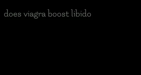 does viagra boost libido