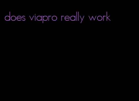 does viapro really work