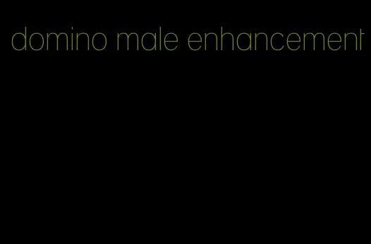 domino male enhancement