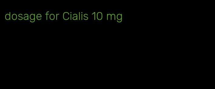 dosage for Cialis 10 mg