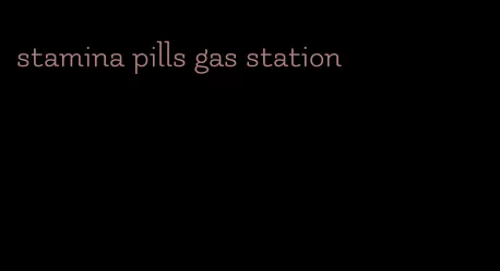 stamina pills gas station