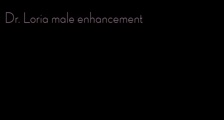 Dr. Loria male enhancement