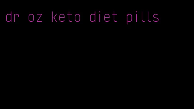 dr oz keto diet pills