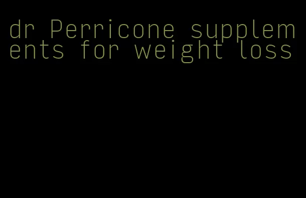 dr Perricone supplements for weight loss