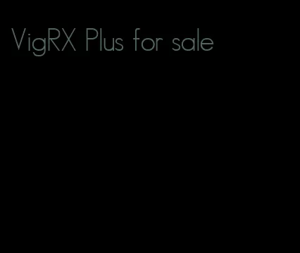 VigRX Plus for sale