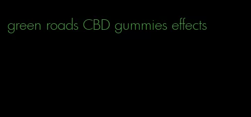 green roads CBD gummies effects