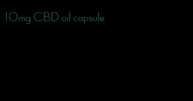 10mg CBD oil capsule