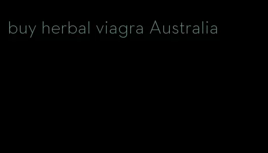 buy herbal viagra Australia