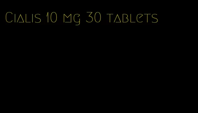 Cialis 10 mg 30 tablets